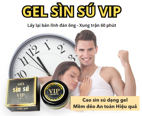 Thông tin Gel sìn sú Vip cao thảo dược Ê Đê dạng gel bôi chính hãng giá rẻ hàng mới về Thông tin Gel sìn sú Vip cao thảo dược Ê Đê dạng gel bôi chính hãng giá rẻ hàng mới về